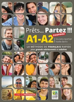 Nouveau Prêts… Partez !!! A1-A2 - Livre du professeur
