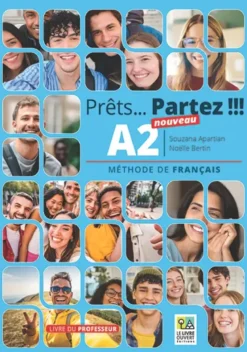 Nouveau Prêts… Partez !!! A2 - Livre du professeur