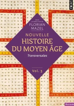 Nouvelle Histoire du Moyen Âge - Volume 3