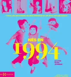 Nés en 1994, le livre de ma jeunesse