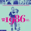 Nés en 1986 - Le livre de ma jeunesse