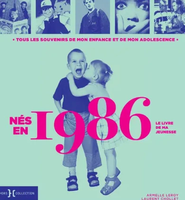 Nés en 1986 - Le livre de ma jeunesse