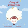 Oanig e ti ar ficher-blev
