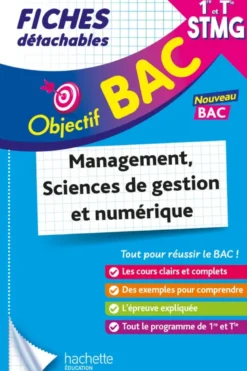 Objectif BAC Fiches 1re et Term STMG Management, Sciences de gestion et numérique