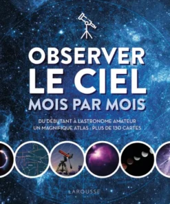 Observer le ciel mois par mois