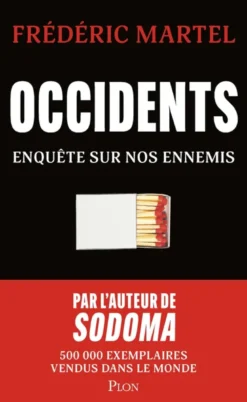 Occidents - Enquête sur nos ennemis