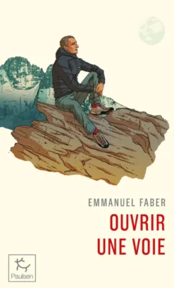 Ouvrir une voie