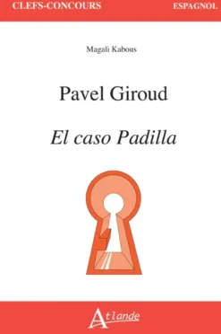Pavel Giroud, El caso Padilla