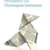 Pennadoù sul - chroniques bretonnes