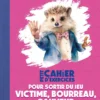 Petit Cahier d'exercices pour sortir du jeu victime, bourreau, sauveur