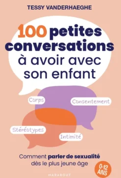 100 petites conversations à avoir avec son enfant