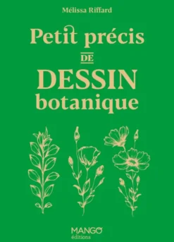 Petit précis de dessin botanique