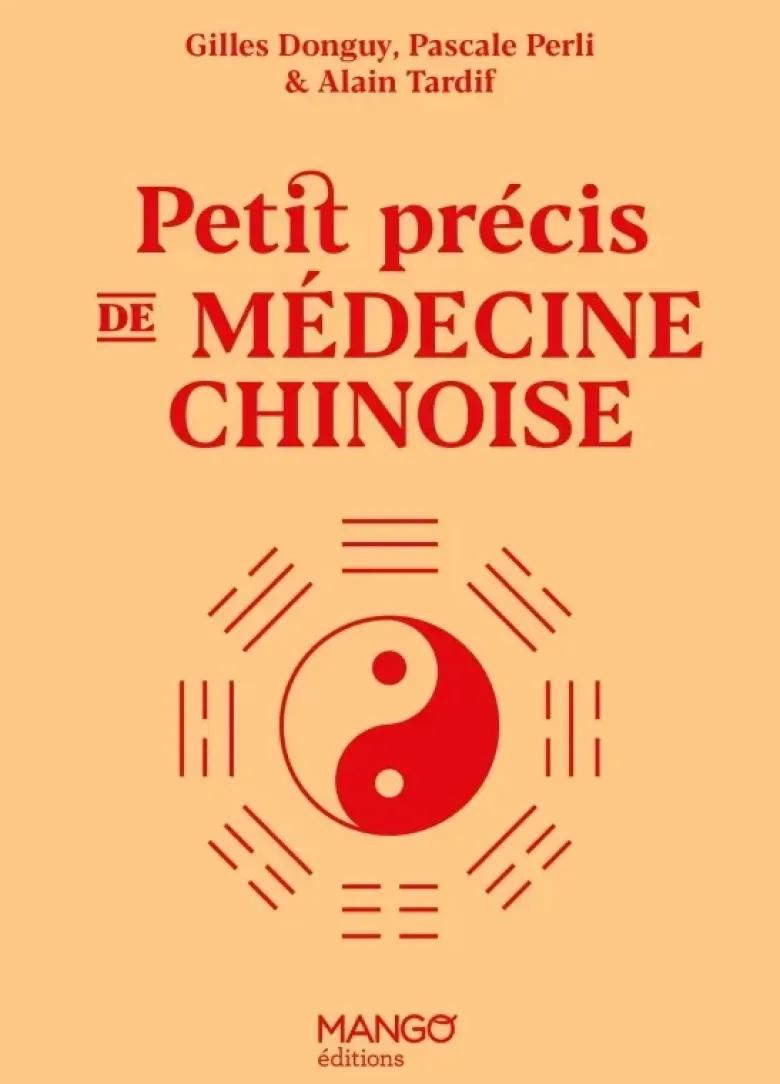Petit précis de médecine chinoise
