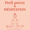 Petit précis de méditation