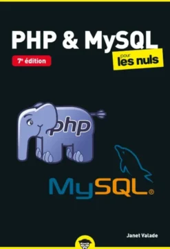 PHP et MySQL Pour les Nuls poche 7e édition