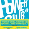Power Club - Tome 03 Un rêve indestructible