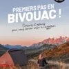 Premiers pas en bivouac !
