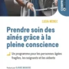 Prendre soin des aînés grâce à la pleine conscience