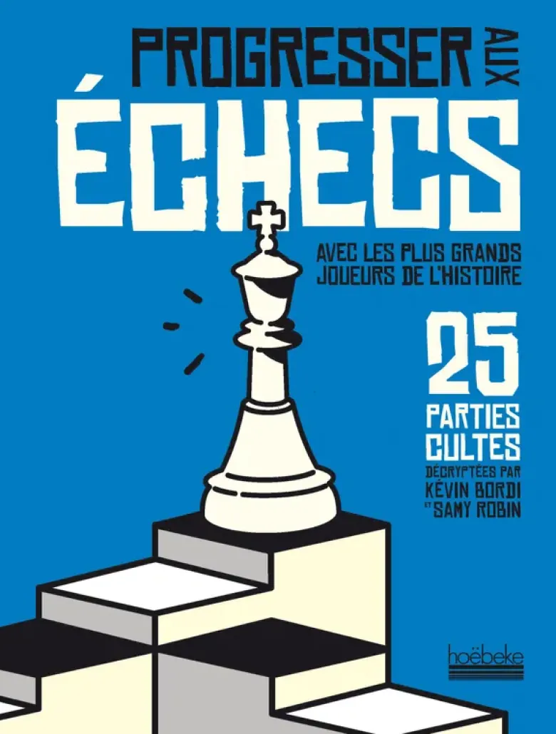Progresser aux échecs avec les plus grands joueurs de l'Histoire