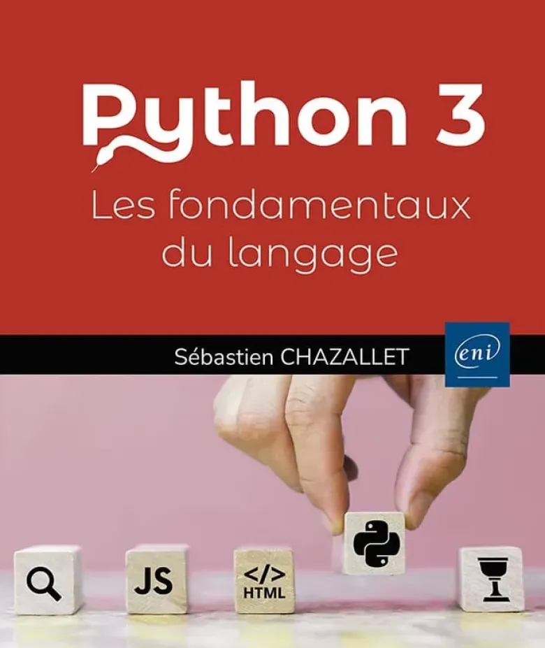 Python 3 - Les fondamentaux du langage (4e édition)