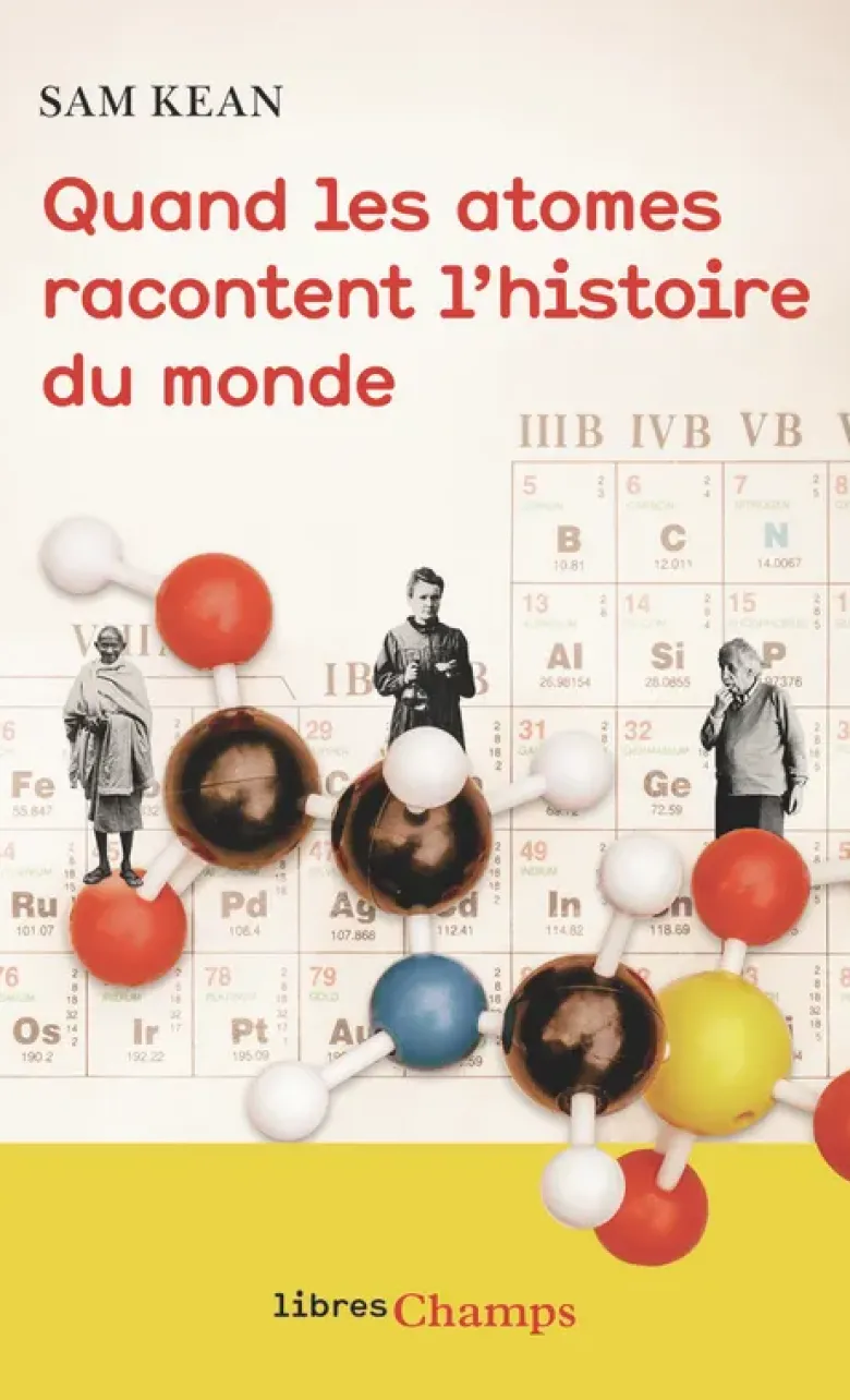 Quand les atomes racontent l'histoire du monde