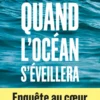 Quand l'Océan s'éveillera