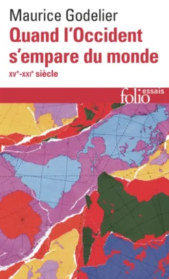 Quand l'Occident s'empare du monde