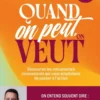 Quand on peut, on veut