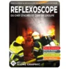 Reflexoscope Incendie du Chef d'agrès au Chef de groupe