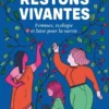 Restons vivantes