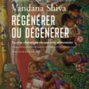 Régénérer ou Dégénérer