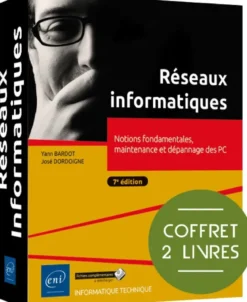 Réseaux informatiques - Coffret de 2 livres : Notions fondamentales, maintenance et dépannage des PC