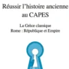 Réussir l'histoire ancienne au CAPES