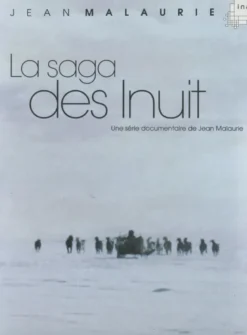 Saga Des Inuit (La) - 2 Dvd
