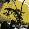 Saint Yves de Vérité et autres moyens d'appeler la mort
