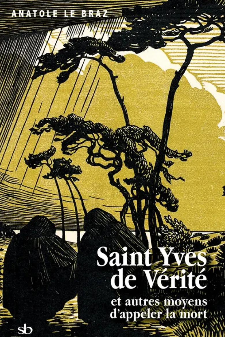 Saint Yves de Vérité et autres moyens d'appeler la mort