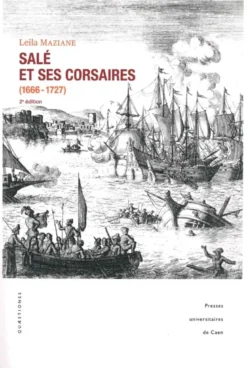 Salé et ses corsaires (1666-1727)