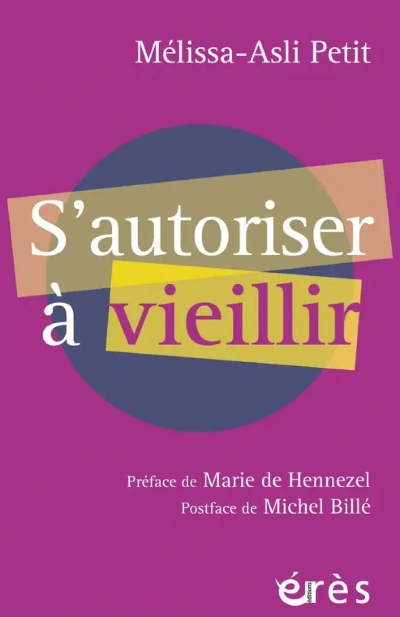 S'autoriser à vieillir