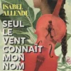 Seul le vent connaît mon nom