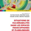 Situations de vulnérabilités dans les espaces francophones et plurilingues