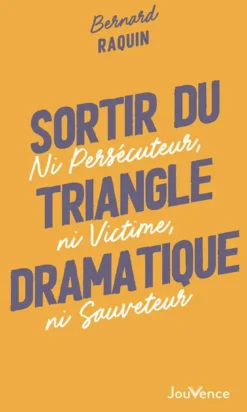 Sortir du triangle dramatique