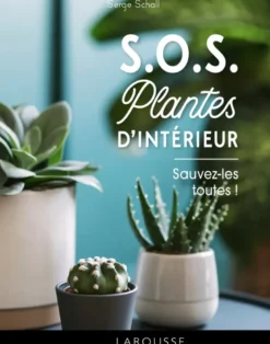 S.O.S. plantes d'intérieur