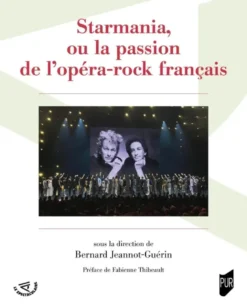 Starmania, ou la passion de l'opéra-rock français