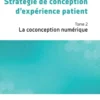 Stratégie de conception d'expérience patient
