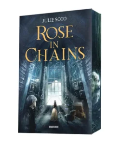 The Evermore Trilogy, T1 : Rose in Chains