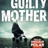 The Guilty Mother