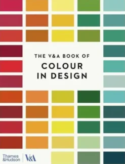 The V&A Book of Colour in Design (paperback) /anglais