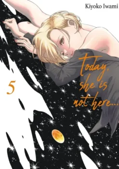 Today, She is not here... - Tome 05