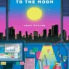 To the Moon