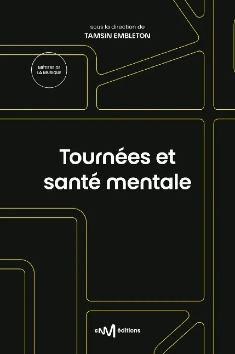 Tournées et santé mentale